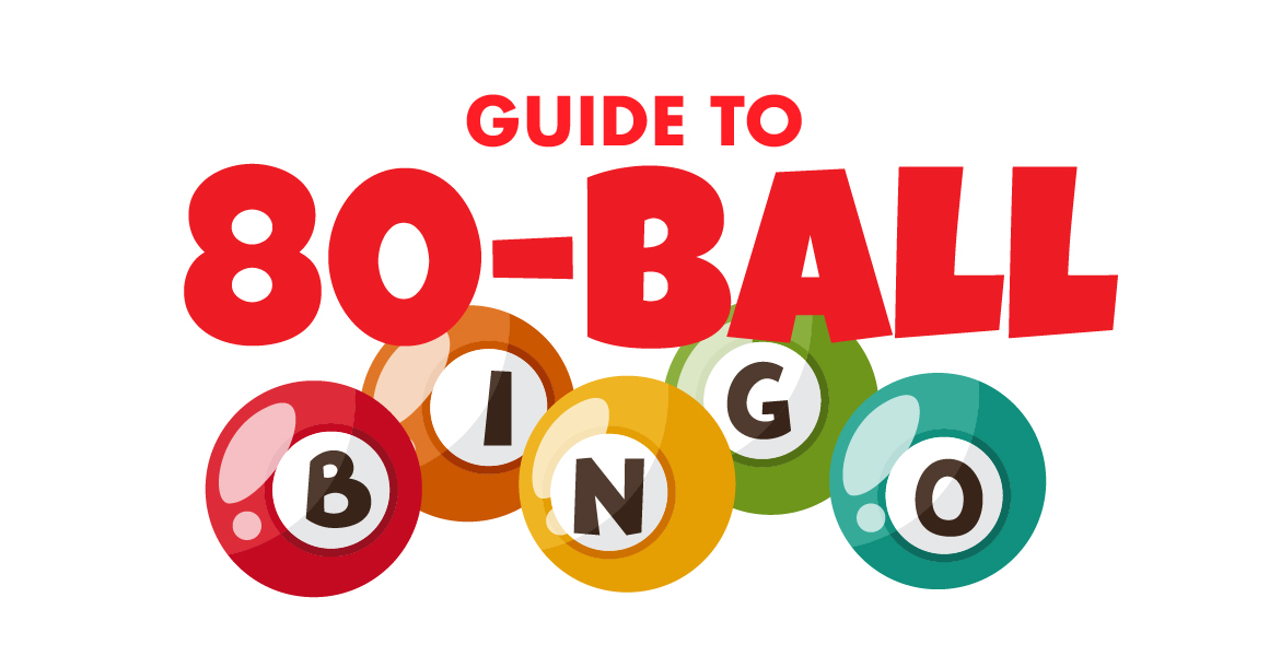 Guide To 80-Ball Bingo