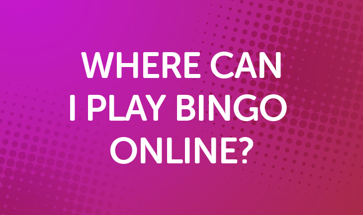 Where Can I Play Bingo Online