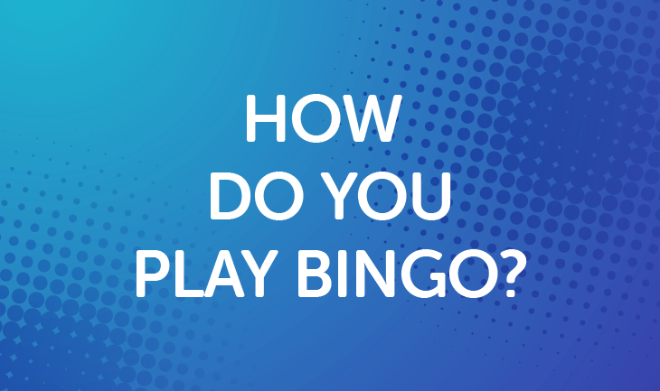 How Do You Play Bingo